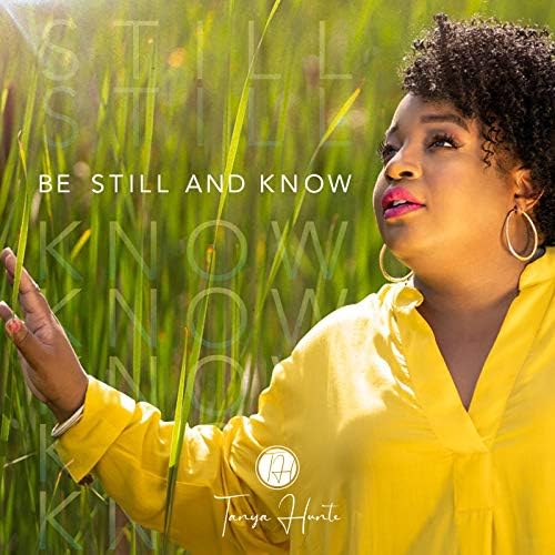 Tanya Hunte’s - Be Still and Know (Single)